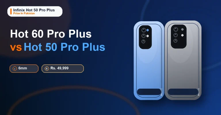 Featured image for the Infinix Hot 60 Pro Plus vs Hot 50 Pro Plus comparison in Pakistan.